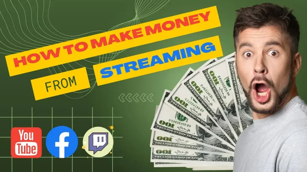 How to Make Money from Streaming